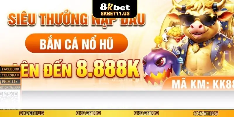 Khuyến mãi 8KBET Tổng hợp khuyến mãi 8KBET cực hot mới nhất
